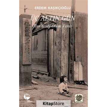 Üç Altın Gün - Erdem Kaşıkçıoğlu