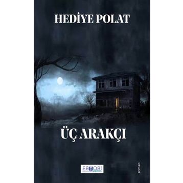 Üç Arakçı Hediye Polat