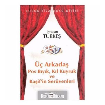 ÜÇ ARKADAŞ - PEKCAN TÜRKEŞ