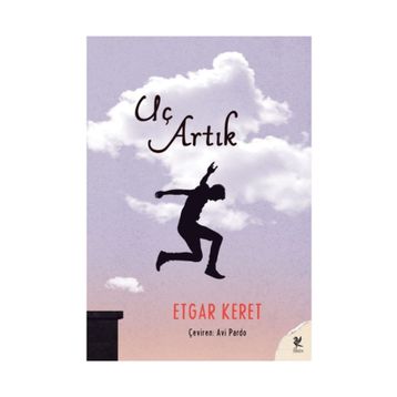 Uç Artık - Etgar Keret