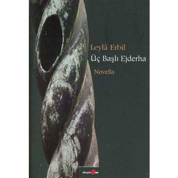 ÜÇ BAŞLI EJDERHA - LEYLÂ ERBIL (ISBN:9789756287507)