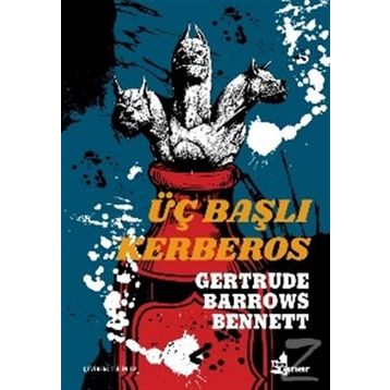 Üç Başlı Kerberos - Gertrude Barrows Bennett