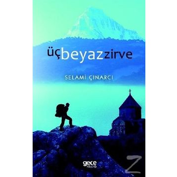 Üç Beyaz Zirve - Selami Çınarcı