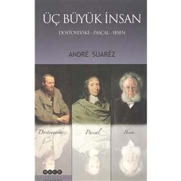 Üç Büyük İnsan - Andre Suarez