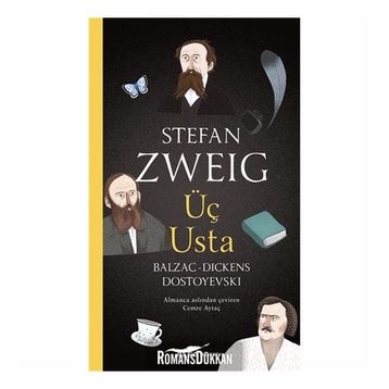 ÜÇ BÜYÜK USTA BALZAC, DICKENS, DOSTOYEVSKI - STEFAN ZWEIG