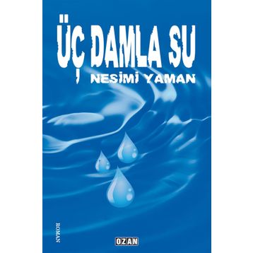 Üç Damla Su - Nesimi Yaman