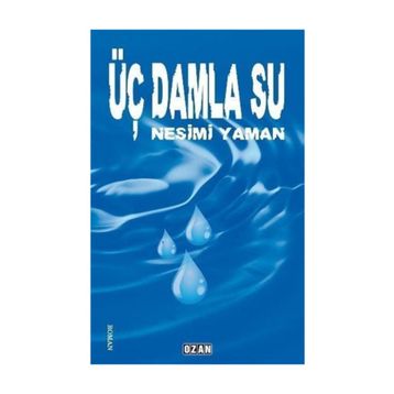 Üç Damla Su - Nesimi Yaman