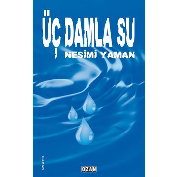 Üç Damla Su - Nesimi Yaman