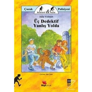 ÜÇ DEDEKTIF YANLIŞ YOLDA - JULIA VOLMERT