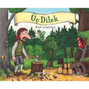 Üç Dilek - Axel Scheffler