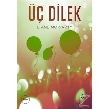 Üç Dilek - Liane Moriarty