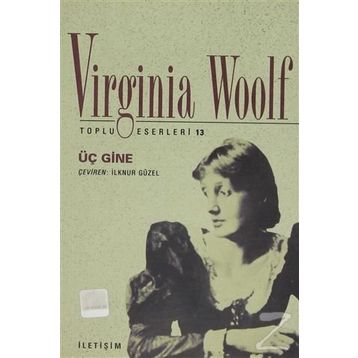 ÜÇ GINE - VIRGINIA WOOLF