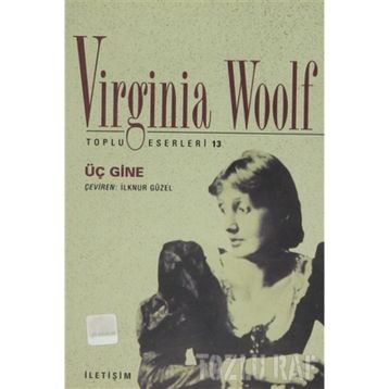 ÜÇ GINE - VIRGINIA WOOLF