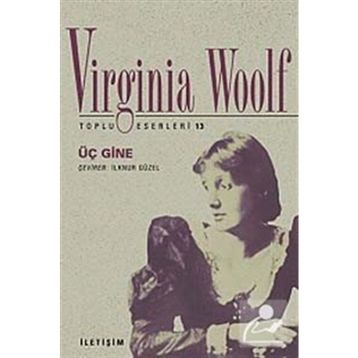 ÜÇ GINE - VIRGINIA WOOLF