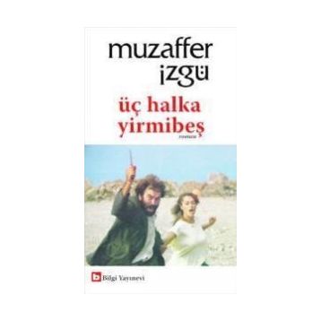 ÜÇ HALKA YİRMİBEŞ - MUZAFFER İZGU