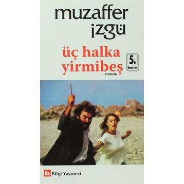 ÜÇ HALKA YİRMİBEŞ - MUZAFFER İZGU