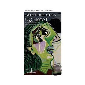 Üç Hayat - Gertrude Stein