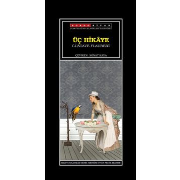 ÜÇ HIKAYE - GUSTAVE FLAUBERT