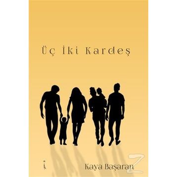 Üç İki Kardeş - Kaya Başaran