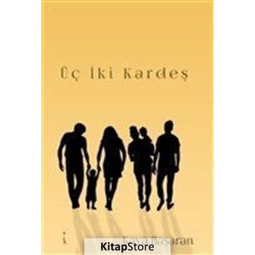 Üç İki Kardeş - Kaya Başaran