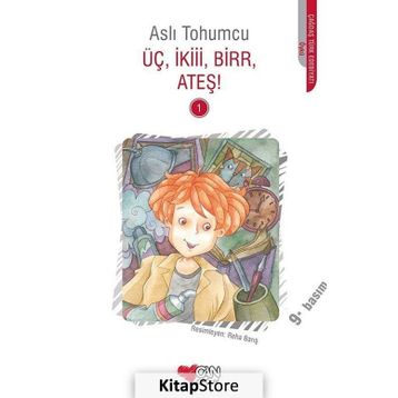 Üç, İkiii, Birr, Ateş! - Aslı Tohumcu