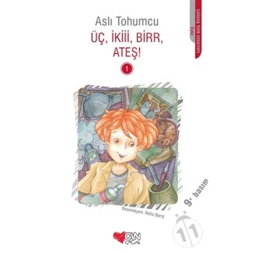 Üç, İkiii, Birr, Ateş! - Aslı Tohumcu