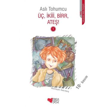 Üç, İkiii, Birr, Ateş! - Aslı Tohumcu