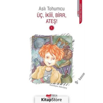 Üç, İkiii, Birr, Ateş! - Aslı Tohumcu