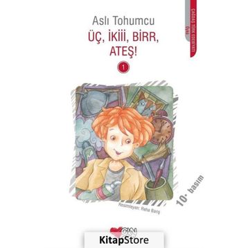 Üç, İkiii, Birr, Ateş! - Aslı Tohumcu