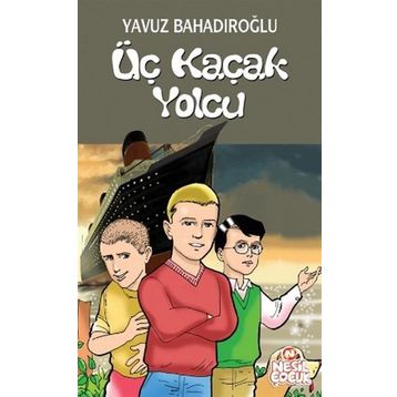 Üç Kaçak Yolcu - Yavuz Bahadıroğlu