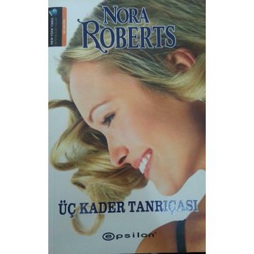 ÜÇ KADER TANRIÇASI - NORA ROBERTS
