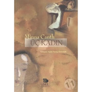 ÜÇ KADIN - MINNA CANTH