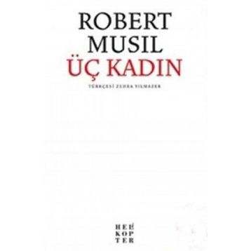 ÜÇ KADIN - ROBERT MUSIL
