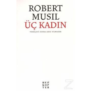 ÜÇ KADIN - ROBERT MUSIL
