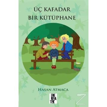 Üç Kafadar Bir Kütüphane - Hasan Atmaca