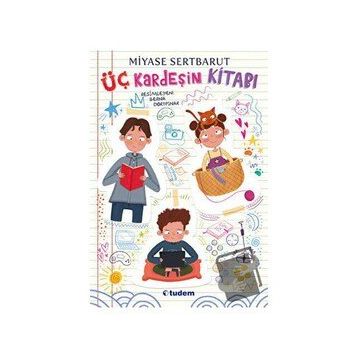 Üç Kardeşin Kitabı - Miyase Sertbarut
