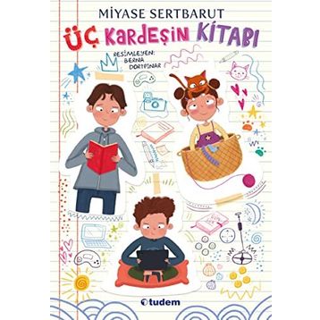 Üç Kardeşin Kitabı - Miyase Sertbarut
