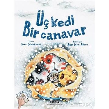 Üç Kedi Bir Canavar - Sara Şahinkanat