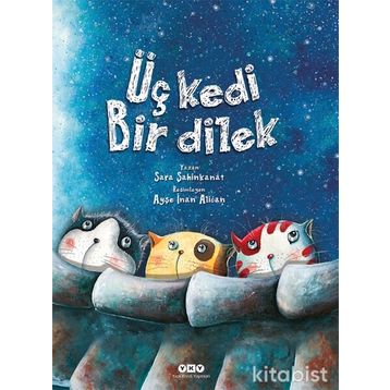 Üç Kedi Bir Dilek - Sara Şahinkanat