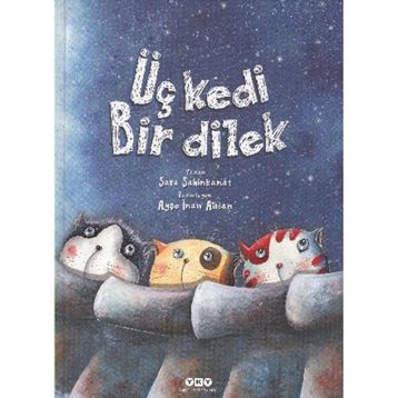 Üç Kedi Bir Dilek - Sara Şahinkanat