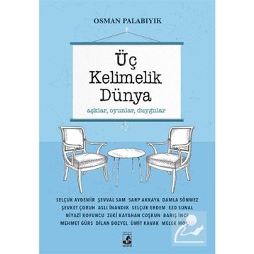 Üç Kelimelik Dünya - Osman Palabıyık