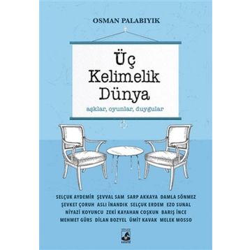 Üç Kelimelik Dünya - Osman Palabıyık