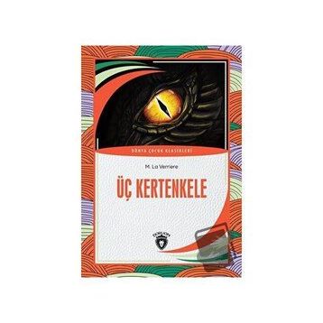 Üç Kertenkele - M. La Verriere
