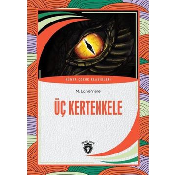 Üç Kertenkele - M. La Verriere