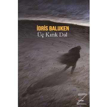 Üç Kırık Dal - İdris Baluken