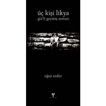 Üç Kişi Likya - Oğuz Erdur