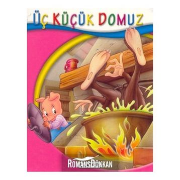 ÜÇ KÜÇÜK DOMUZ - GENEL