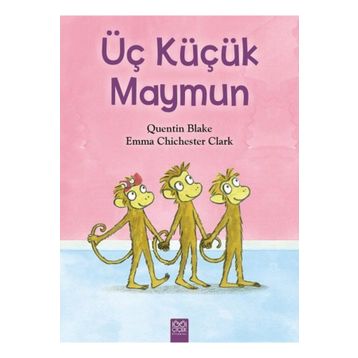 Üç Küçük Maymun - Emma Chichester Clark