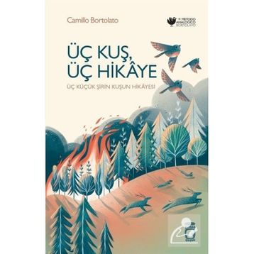 Üç Kuş Üç Hikaye - Camillo Bortolato