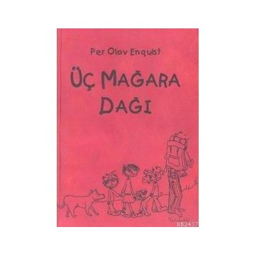 Üç Mağara Dağı - Per Olov Enquist